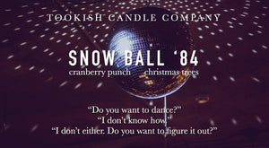 Snow Ball '84 4oz