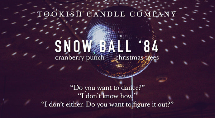 Snow Ball '84 4oz
